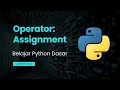 Belajar Python Dasar - Operator Assignment