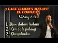 Download Lagu 3 LAGU GAMBUS MELAYU EL CORONA PALING HITS