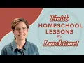 Homeschool Scheduling How You Can Finish Lessons By Lunch