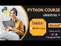 Day 9 Python course While Loop in python Telugu Tech Life