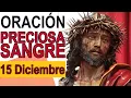 Lagu ORACIÓN A LA PRECIOSA SANGRE DE CRISTO 15 DE DICIEMBRE IGLESIA CATOLICA CANAL OFICIAL ORACIONES