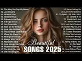Lagu Beautiful Love Songs 💖 Soft Romantic Melodies to Fall in Love | 2025 Playlist | Dreamy Love Songs