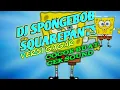 Lagu DJ SPONGEBOB SQUAREPANTS VERSI GAGAK||MANTUL BUAT CEK SOUND