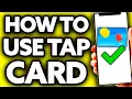 How To Use Tap Card on Android 2025 - Step by Step