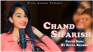 chand sifarish female version new cover by richa sharma fanaa songs