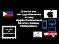 How to schedule an appointment Apple Authorize Service Center Philippines Tagalog with english Sub