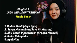 full album lagu viral u0026 trending 2025 budak abadi surga menantimu krasan mondok by music satir