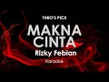 Download Lagu Makna Cinta | Rizky Febian karaoke
