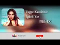 Tuğçe KANDEMİR - İĞDELİ YAR (REMİX)