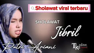sholawat jibril cover putri ariani viral terbaru 