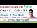 Conditional Statements if else Chapter 9 Class 11 Computer Science with Python One Shot