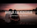 Download Lagu AKANKAH KAU MERASAKAN || Cover Lirik Lagu Populer 2022
