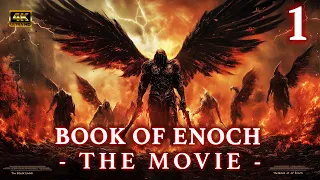 The Book Of Enoch: Movie 1 | The Fallen Angels Descent