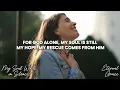 God's Constant Love And Hope In Times Of Need - Psalms 61-70