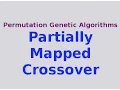 Genetic Algorithms Partially Mapped Crossover