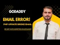 GoDaddy Email Not Working on Latest PHP Version SMTP CN localhost Error Fix