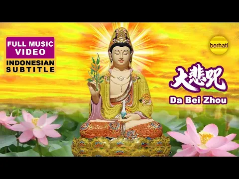 Download MP3 DA BEI ZHOU MANTRA - 大悲咒 - TA PEI COU - BUDDHIST MUSIC VIDEO