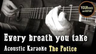The Police - Every breath you take -  Acoustic Guitar Karaoke