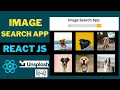 Image Search App Using React JS and Unsplash API