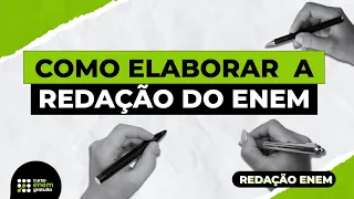 COMO ELABORAR  A REDAÇÃO DO ENEM | Manual do Texto Dissertativo-Argumentativo | Redação para o Enem
