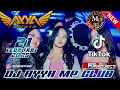 Download Lagu DJ BREAKBEAT VIRAL TIKTOK - DJ AYYA OLIVIA MP CLUB 21 FEBRUARI 2025