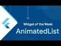 AnimatedList Flutter Widget of the Week