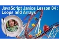 Jiayuan Janice Liu presents Javascript Lesson 4 Loops Arrays