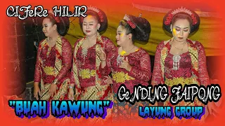 Download BUAH KAWUNG || GENDING JAIPONG LAYUNG GROUP ~ cijere MP3