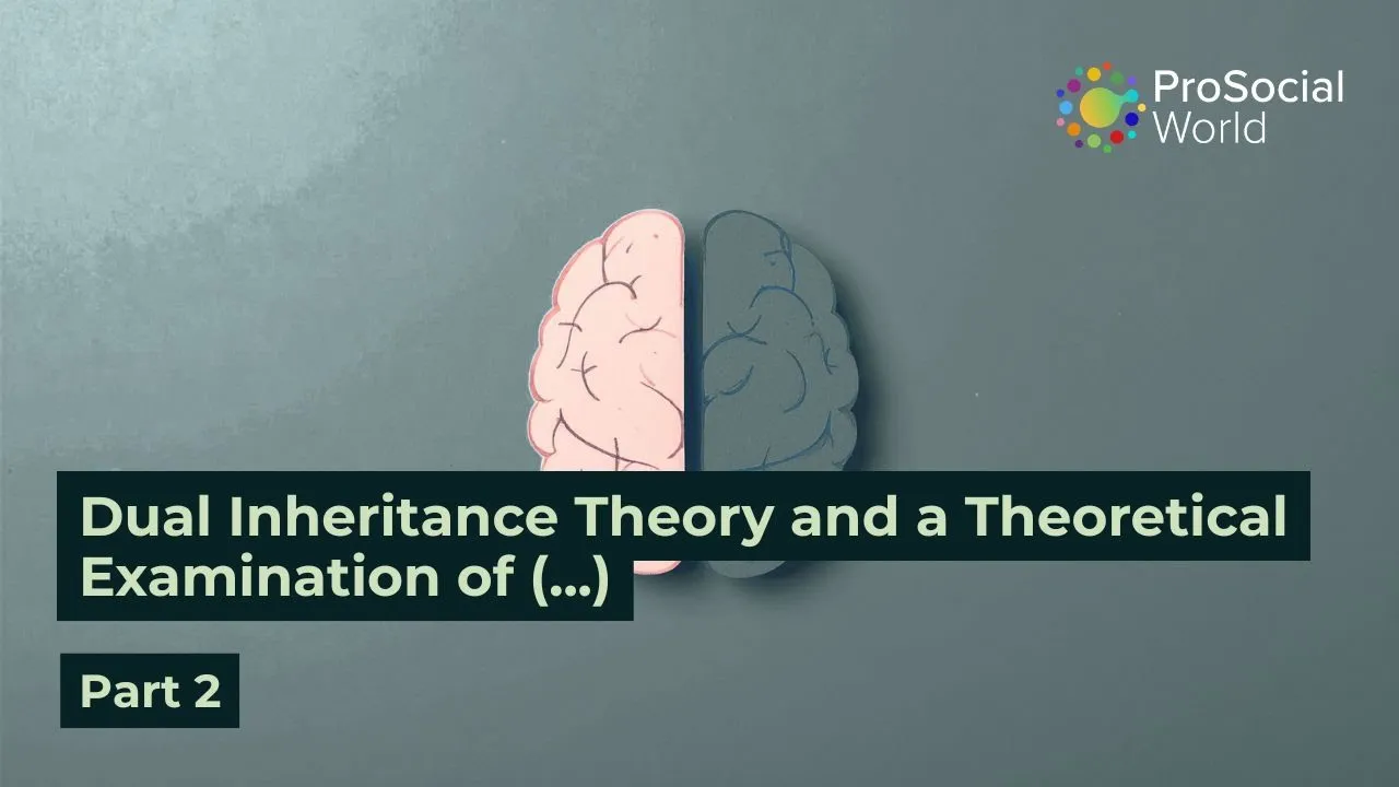 Dual Inheritance Theory and a Theoretical Examination of (...) | Part 2