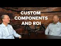Custom Components and ROI-TLX Technologies