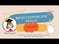 Basic Counseling Skills Practice 1 Paraphrasing Summarizing Probing Using Silence Pacing