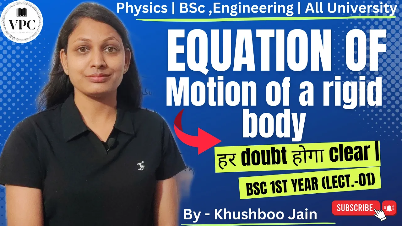 Equation of motion of a rotating body | lect. 01 | Rigid Body | Unit 2 | Mechanics #physics #bsc