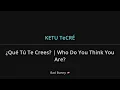 Bad Bunny - KETU TeCRÉ Lyrics English Translation - Spanish and English Dual Lyrics  - Subtitles