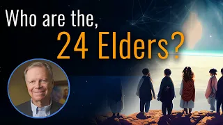 who are the 24 elders and are they from another world ask pastor mark