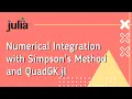 Julia Numerical Integration with Simpson s Method and QuadGK
