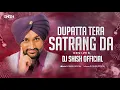 Lagu Dupatta Tera Satrang Da - The Ultimate Dhol  Remix  Dj Shish Official