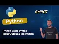 Python Basic Syntax - Input Output Indentation Python for Beginners Amharic Tutorial