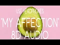 Summer Walker - My Affection ft PARTYNEXTDOOR 8D