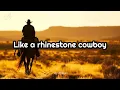 Glen Campbell - Rhinestone Cowboy (Lyrics)