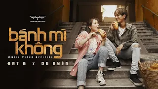 Download Bánh Mì Không - ĐạtG x DuUyên || OFFICIAL MV MP3