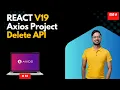 React 19 Axios DELETE Request Tutorial