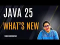 What s new in Java25 Java25 New features Java Latest Features