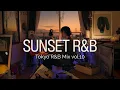 Lagu Still Here | Tokyo Sunset R\u0026B Mix Vol.10 ft. TEVIN CAMPBELL KEITH SWEAT  AALIYAH JOE \u0026 more