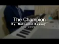 The Champion - Nathaniel Bassey feat. Joe Mettle (Instrumental cover)