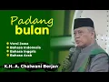 Download Lagu Padang Bulan Versi Jawa, Indonesia, Inggris dan Arab -  K.H. A. Chalwani Berjan