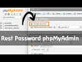 How to reset the phpMyAdmin Password