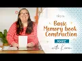 Karen s guide to basic memory book construction Tonic Studios