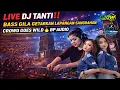 Lagu 🔴 LIVE DJ TANTI‼️ BASS GILA GETARKAN LAPANGAN SANGRAHAN | CROWD GOES WILD 🔥 BP AUDIO FT TEAM KELUD