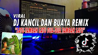 dj kancil dan buaya satu tambah satu dua viral tiktok full bass
