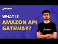 What is Amazon API Gateway | How Does Amazon API Gateway Work | Intellipaat Mp3 Song Download